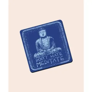 Don't Hate Meditate Magnet