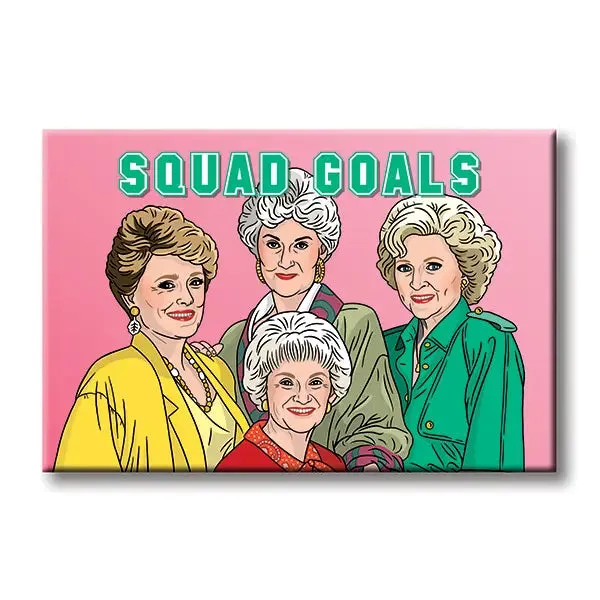 Golden Girls Squad Goals Magnet