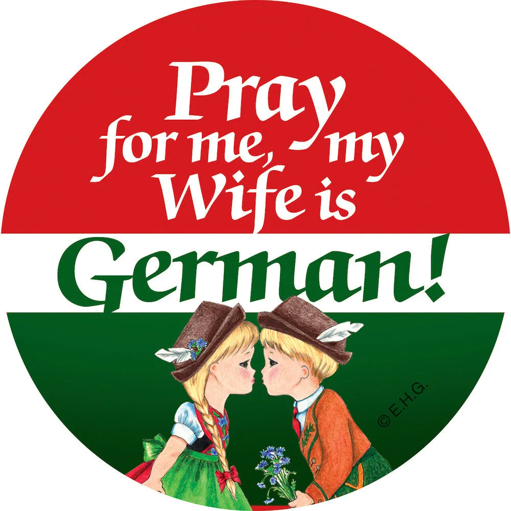 Magnet Button German Wife